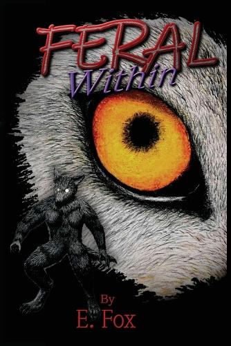 Feral Within
