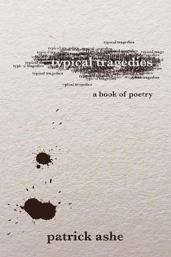 Typical Tragedies