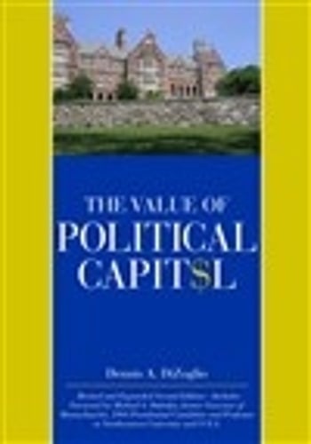 The Value of Political Capital, Second Edition, Revised