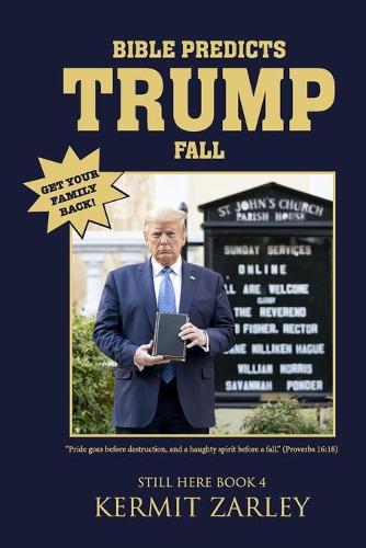 Bible Predicts Trump Fall