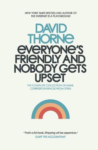 Everyone's Friendly and Nobody Gets Upset