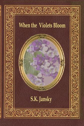 When The Violets Bloom