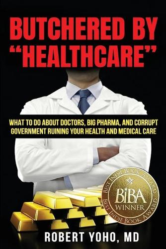 Butchered by Healthcare