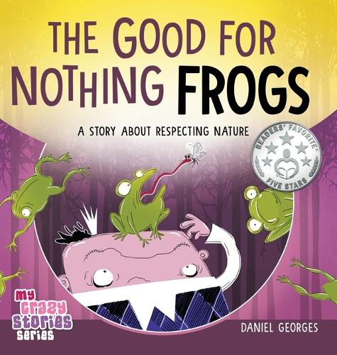 The Good for Nothing Frogs