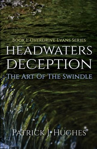 Headwaters Deception