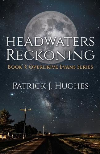 Headwaters Reckoning