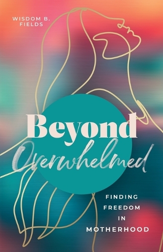 Beyond Overwhelmed