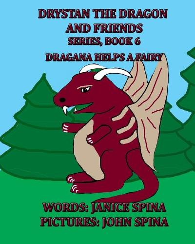 Drystan the Dragon and Friends Series, Book 6