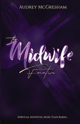 The Midwife Factor