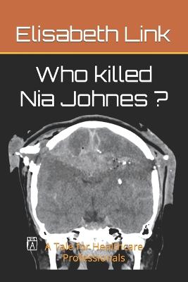 Who killed Nia Johnes ?