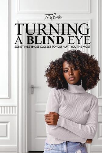 Turning a Blind Eye