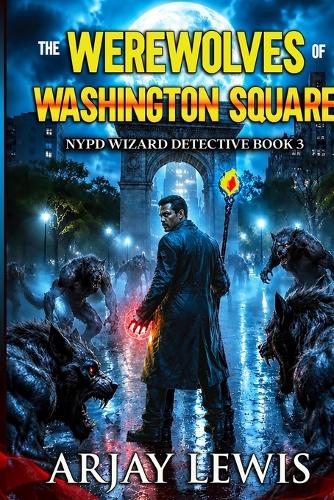 The Werewolves Of Washington Square