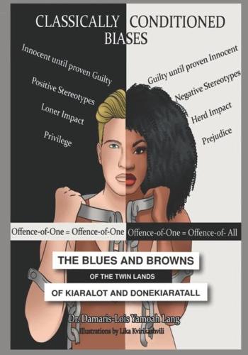 The Blues and Browns of the Twin Lands of Kiaralot and Donekiaratall