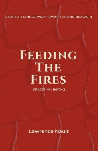 Feeding The Fires