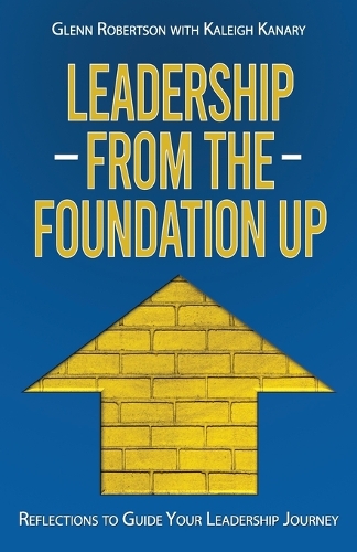 Leadership from the Foundation Up