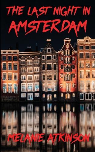 The Last Night In Amsterdam