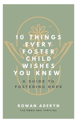 Ten Things Every Foster Child Wishes You Knew