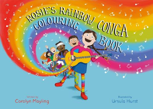 Rosie's Rainbow Conga Colouring Book