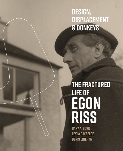 Design, displacement & donkeys: The fractured life of Egon Riss