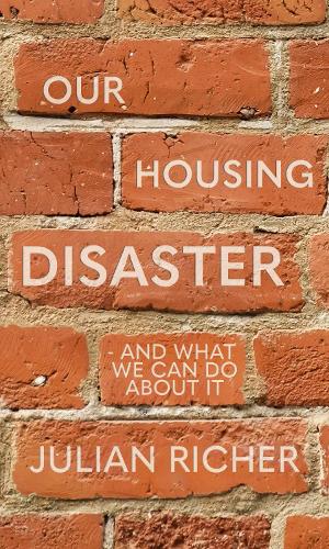 Our Housing Disaster