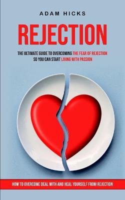 Rejection