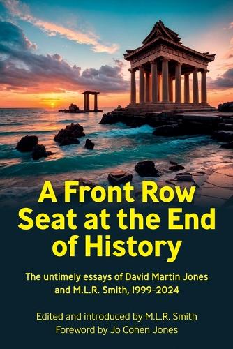 A Front Row Seat at the End of History
