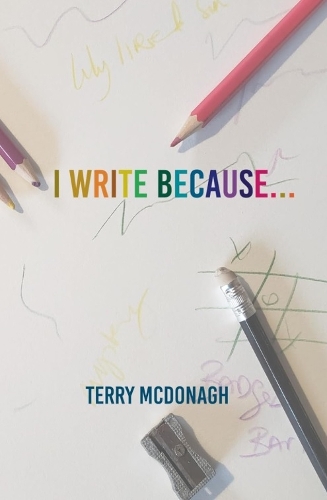 I Write Because...