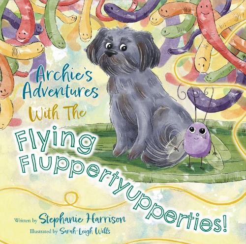Archie’s Adventures With the Flying Fluppertyupperties!