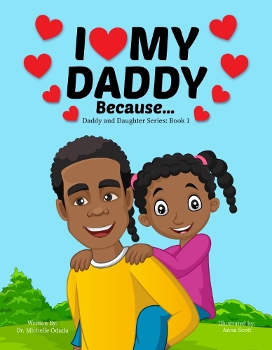 I LOVE MY DADDY BECAUSE
