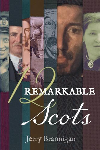 12 Remarkable Scots