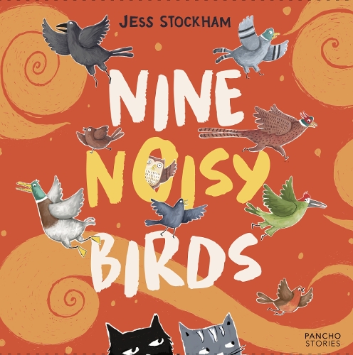 NINE NOISY BIRDS