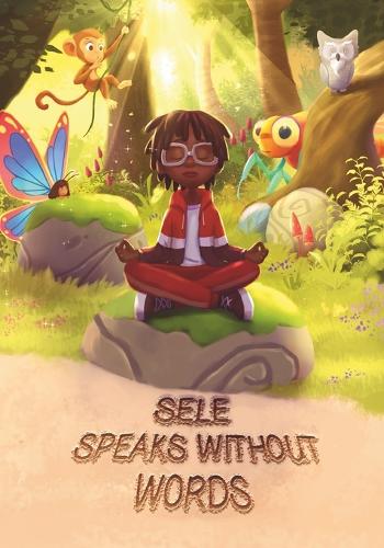 Sele Speaks Without Words