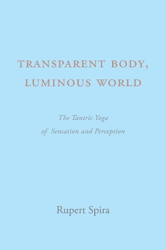 Transparent Body, Luminous World
