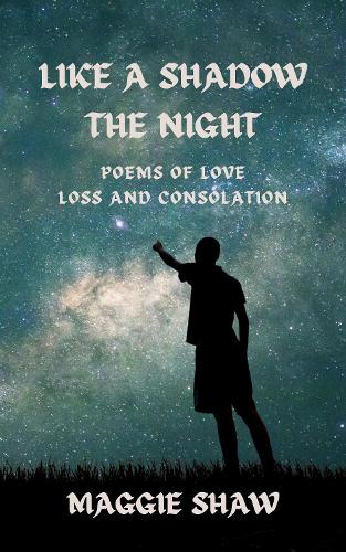 Like a Shadow, the Night