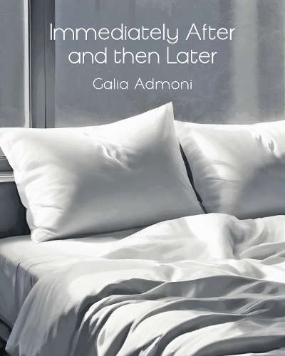 Immediately After and then Later