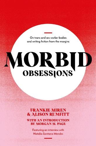 Morbid Obsessions by Frankie Miren