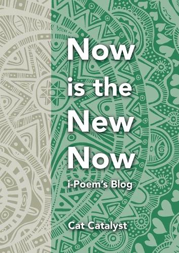Now is the New Now