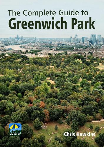 The Complete Guide to Greenwich Park