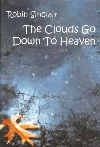 Clouds Go Down To Heaven