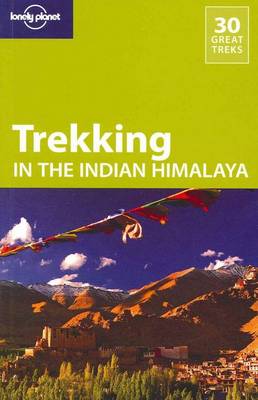 Lonely Planet Trekking in the Indian Himalaya