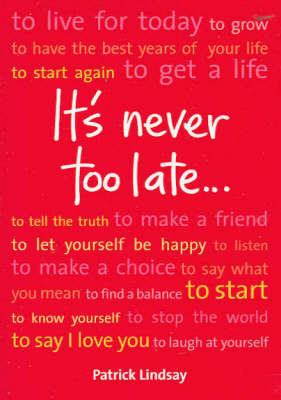 It's Never Too Late