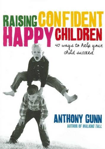 Raising Confident, Happy Children