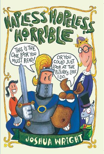 Hapless Hopeless Horrible