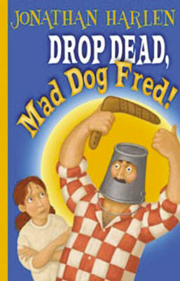 Drop Dead, Mad Dog Fred!