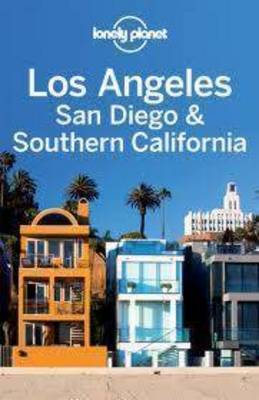 Lonely Planet Los Angeles, San Diego & Southern California