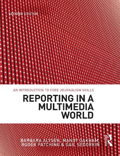 Reporting in a Multimedia World