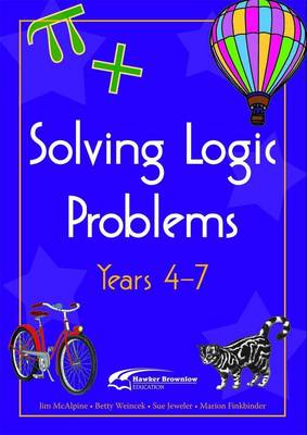 Solving Logic Problems, Years 4-7