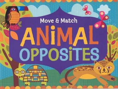 Move And Match Animal Opposites