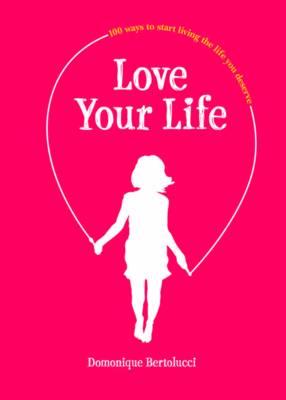 Love Your Life