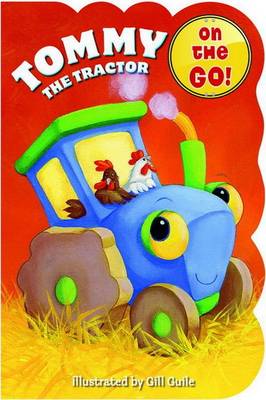 Chubby on the Go: Tommy the Tractor